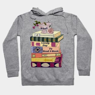 What a lovely day to read a book Hoodie